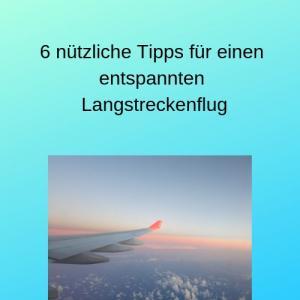 6 nützliche Tipps für einen entspannten Langstreckenflug