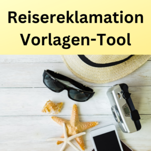 Reisereklamation Vorlagen-Tool